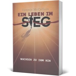 Ein Leben im Sieg - Dennis McCallum