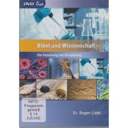 Bibel und Wissenschaft - Roger Liebi - DVD