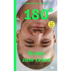 180° - Wende zum Leben - Alexander Schneider, Gerrid...