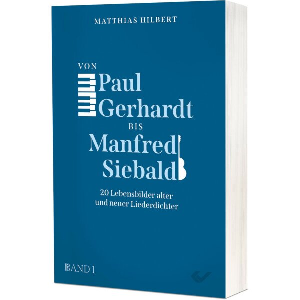 Von Paul Gerhardt bis Manfred Siebald - Matthias Hilbert