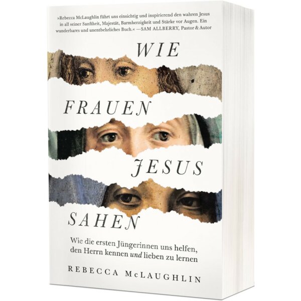 Wie Frauen Jesus sahen - Rebecca McLaughlin