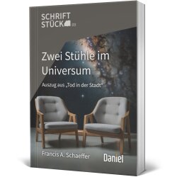 Zwei Stühle im Universum - Francis A. Schaeffer