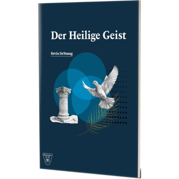 Der Heilige Geist - Kevin DeYoung