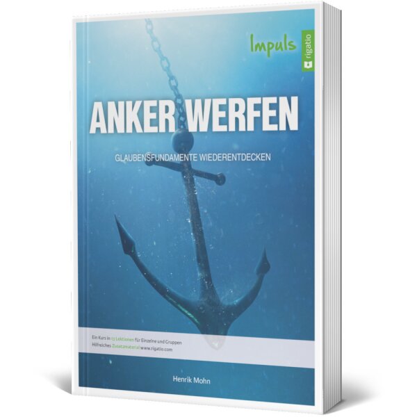 Anker werfen – Impuls - Henrik Mohn