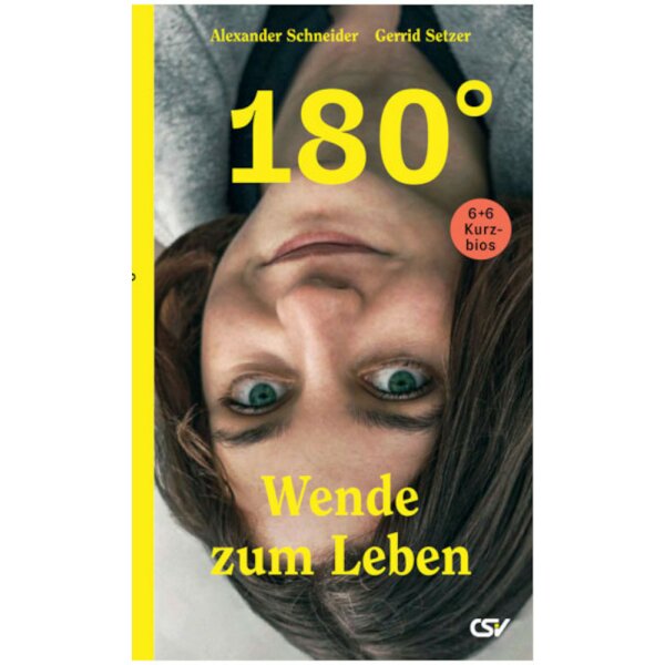 180° - Wende zum Leben - Alexander Schneider, Gerrid Setzer