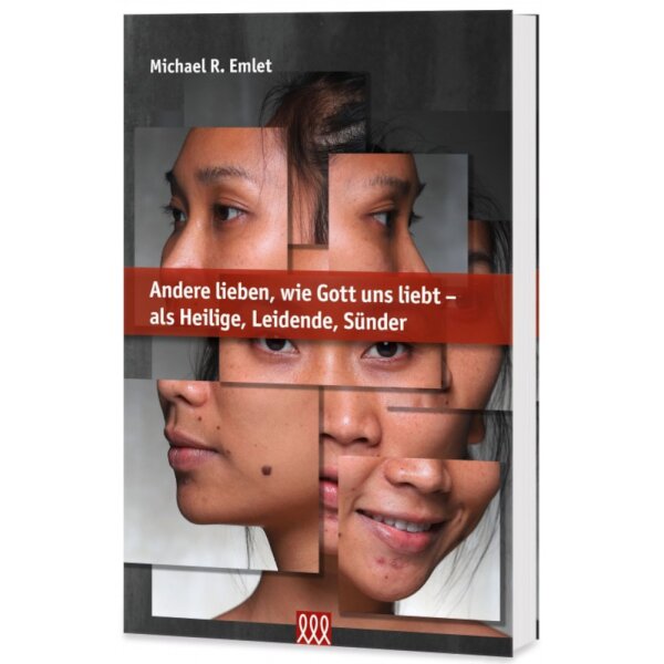 Andere so lieben, wie Gott uns liebt - Michael R. Emlet