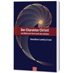 Der Charakter Christi - Jonathan Landry Cruse