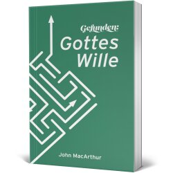 Gefunden: Gottes Wille - John F. MacArthur