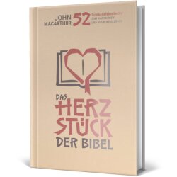 Das Herzstück der Bibel - John F. MacArthur