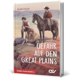 Gefahr auf den Great Plains (2) - Heidi Ulrich