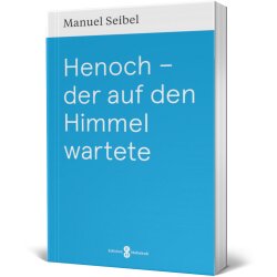 Henoch - der auf den Himmel wartete - Manuel Seibel